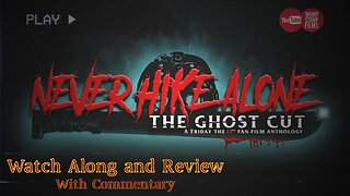 Never Hike Alone: The Ghost Cut Watch Along