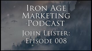 John Leister: Iron Age Marketing 008