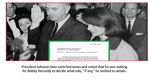 Dumps Reveal LBJ wanted to Replace RFK 10 days after Death of JFK