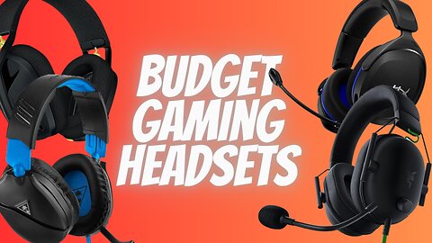 Game On a Budget : Top 5 Must-Have Budget Gaming Headsets for Most Gamers!