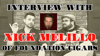 INTERVIEW: Nick Melillo of Foundation Cigars
