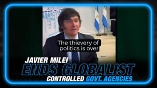 Javier Milei Dramatically Announces The End Of Globalist Controlled Agencies