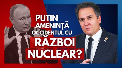 Analiză: Putin amenință occidentul cu război nuclear. Cât este de adevărat? | cu Florin Antonie