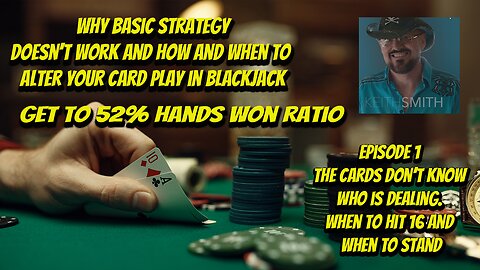 How to Win at Blackjack | When to alter your card play and Hit a 16 against a 10 Part II