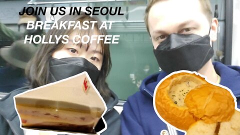 Join Us For Breakfast At Hollys Coffee And A Failed Nail Experience In Seoul, South Korea