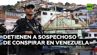 Arrestan en Venezuela a un ciudadano implicado en conspiración contra la paz del país