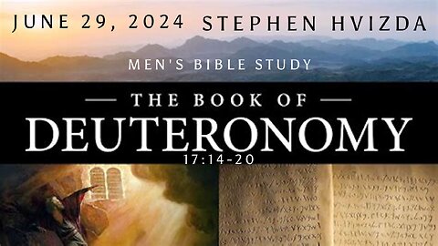 Stephen Hvizda Jr Deuteronomy 17:14-20