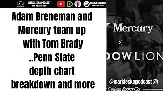 Adam Breneman teams up with Tom Brady || Mark Lesko Podcast || Mark & Austin show #pennstatefootball