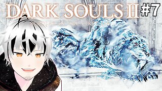 🔴[VRUMBLER] Do we finish the game? Part Seven [Dark Souls 2: Scholar of the First Sin]