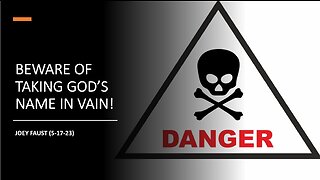 Beware of Taking God's Name in Vain!