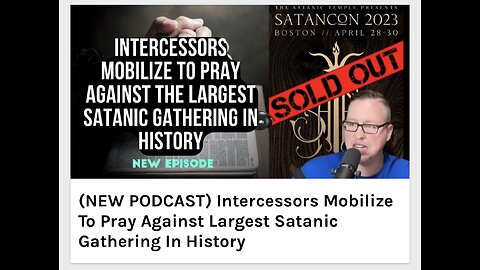 Intercessors Mobilize To Pray Against Largest Satanic Gathering In History