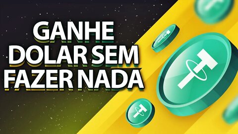 GANHE DOLAR / USDT AUTOMATICAMENTE SEM FAZER NADA