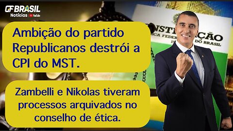 A ganância do partido Republicanos destrói a CPI do MST. Zambelli e Nikolas escapam de cassação!