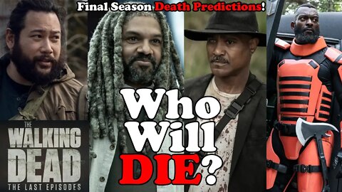 Who Will DIE in the Final Season of The Walking Dead? Death Predictions!