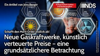 Neue Gaskraftwerke, künstlich verteuerte Preise – eine grundsätzlichere Betrachtung | J. Berger NDS