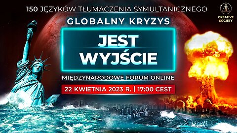 Globalny Kryzys. Jest Wyjście | Międzynarodowe Forum Online 22 kwietnia 2023 r.