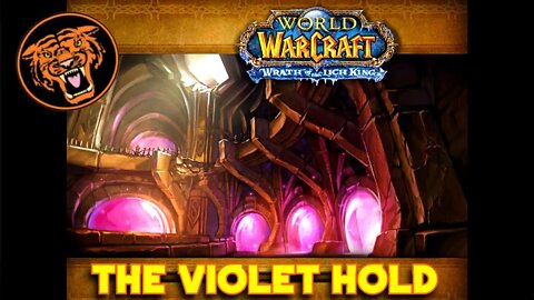 World of Warcraft Gold Run: The Violet Hold