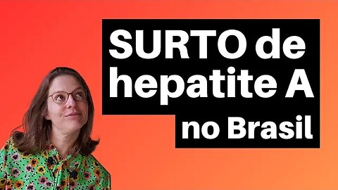 Surto de hepatite A no Brasil