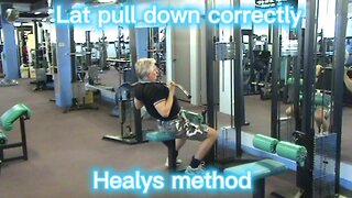 Lat Pull Down Healy's Method