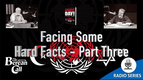 Radio Discussion: Facing Some Hard Facts - Part Three
