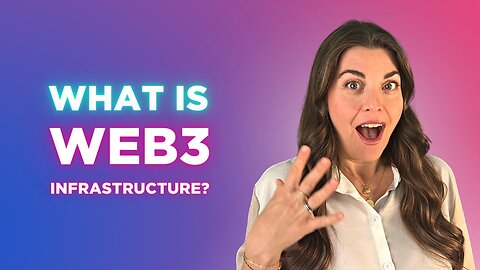 What Is Web3 Infrastructure?