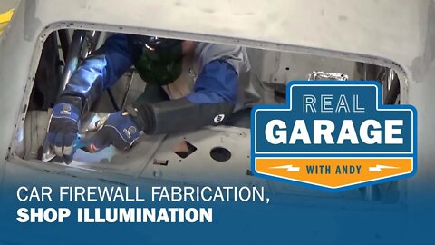 Real Garage: Car Firewall Fabrication, Shop Illumination (Season 3, Episode 3)