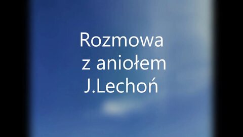 Rozmowa z aniołem -J.Lechoń