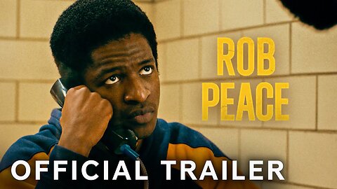 Rob Peace - Official Trailer