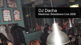DJ Dacha - 2005 Live in Smederevo Mashinac