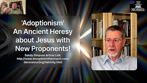 'Adoptionism' An Ancient Heresy about Jesus with New Proponents! - Jacob Prasch