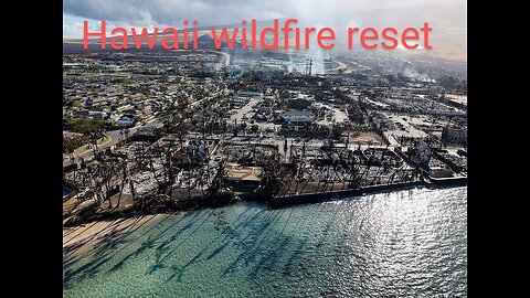 Hawaii wildfire reset