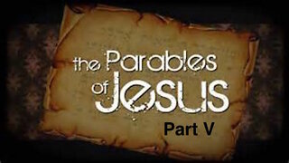 Parables of Jesus 5 092016