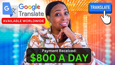 Earn US$800 A Day With Google Translate- Make Money Online Worldwide