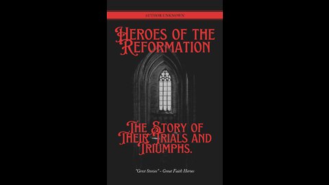 Heroes of the Reformation, John Wicliffe