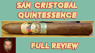 San Cristobal Quintessence (Full Review) - Should I Smoke This