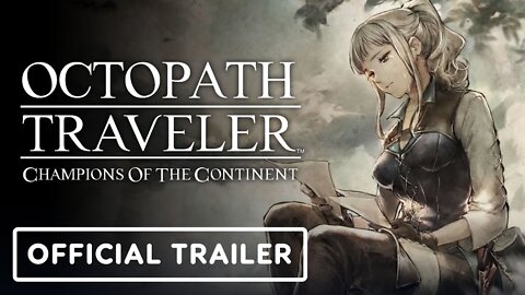 Octopath Traveler: Champions of the Continent - Official Lumis Trailer