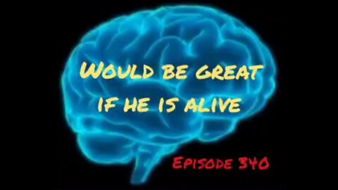 WOULD BE GREAT IF HE IS ALIVE - WAR FOR YOUR MIND, Episode 340 with HonestWalterWhite