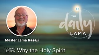 Why The Holy Spirit