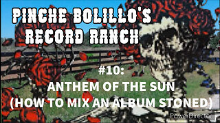 Grateful Dead's Anthem of the Sun...and it's Mixes