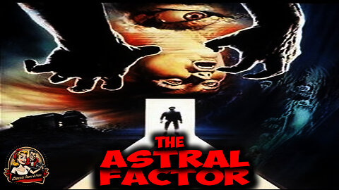 The Astral Factor: Unraveling the Mysteries of the Mind | FULL MOVIE