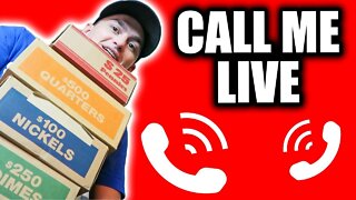 Call Me LIVE!! Bank Roll Hunting Pennies