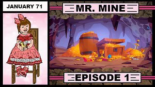 Mr. Mine on Steam Ep. 1 - [NO COMMENTARY]