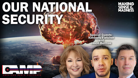 Our National Security with Kimberly Fletcher and Jason Bermas | MSOM Ep. 668
