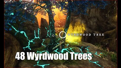 New World 48 Wyrdwood Trees with Soulwyrms and Soul Motes| Detailed walkthrough using Time Stamps