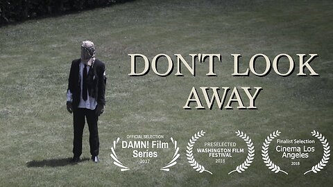 DON'T LOOK AWAY | Horror Short Film