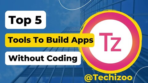 Top 5 Best Free Tools To build Apps Without Coding | Develop Apps Without Code