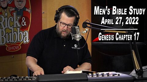 Genesis Chapter 17 | Men's Bible Study by Rick Burgess - LIVE - April 27, 2022