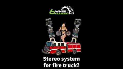 Do we need a stereo for the fire truck?