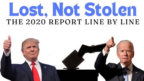 Lost Not Stolen Report Is Lost On The Stolen Election - Facts