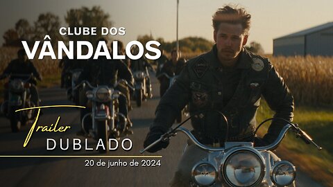 Clube dos Vândalos | Trailer oficial dublado | 2024